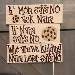 If Mom says no ask Nana cookie sign