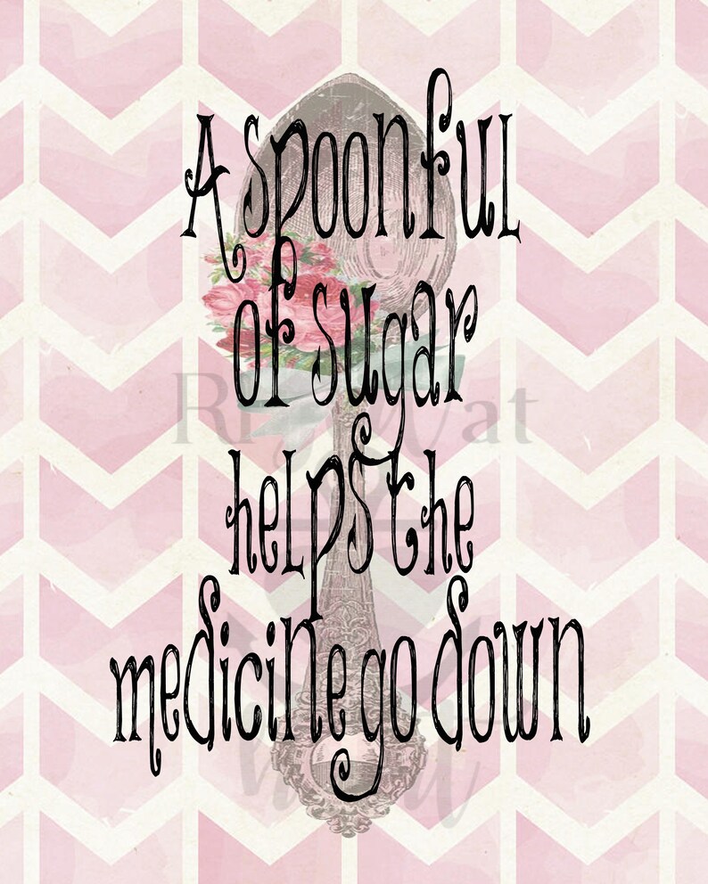 A Spoonful of Sugar quote INSTANT DIGITAL download, movie quote, Mary, Poppins, printable image, instant art, home decor, nursery decor image 2