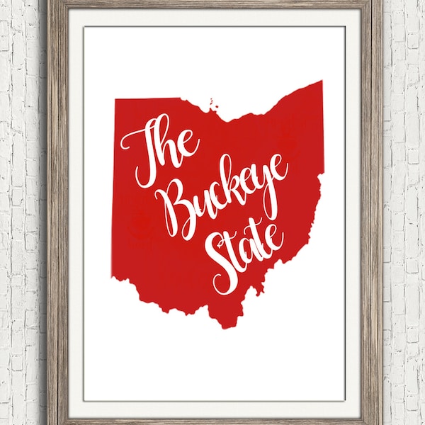 Ohio state nickname - The Buckeye State- INSTANT DIGITAL DOWNLOAD wall art, 4 colors