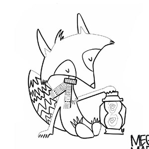 May include: A black and white line art illustration of a fox wearing a patterned scarf and sitting next to a lantern. The fox has closed eyes and a bushy tail with zigzag patterns. The text MEGAN MARIE MYERS is printed in the bottom right corner.