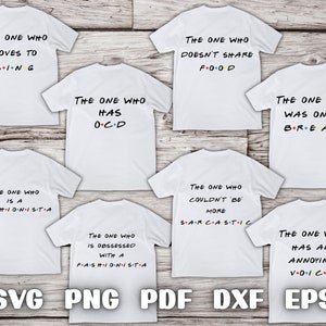 Friends Inspired The One Who Costume Shirts Funny SVG Cut File Silhouette Cricut Print File Halloween Outfit Digital Instant Download
