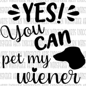 Ja! Je kunt mijn worstje teckel hond grappig gezegde aaien Retro Vintage SVG gesneden bestand silhouet Cricut afdrukbestand