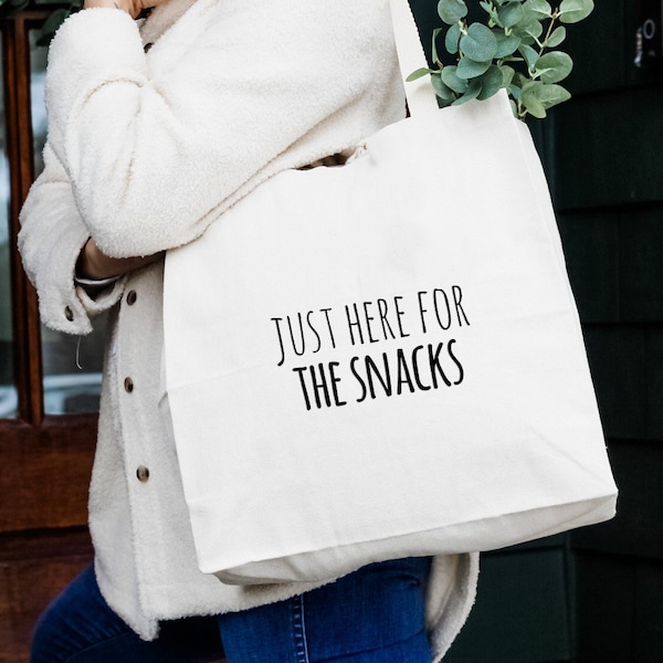 Just Here For The Snacks, Natural Canvas Bag, Screenprinted Tote, Cotton Flour Sack, Funny Tote Bag