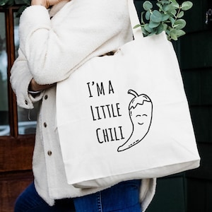 I'm A Little Chili, Natural Canvas Bag, Screenprinted Tote, Cotton Flour Sack, Funny Tote Bag