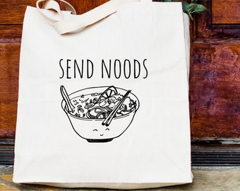 Send Noods, Natural Canvas Bag, Screenprinted Tote, Cotton Flour Sack, Funny Tote Bag