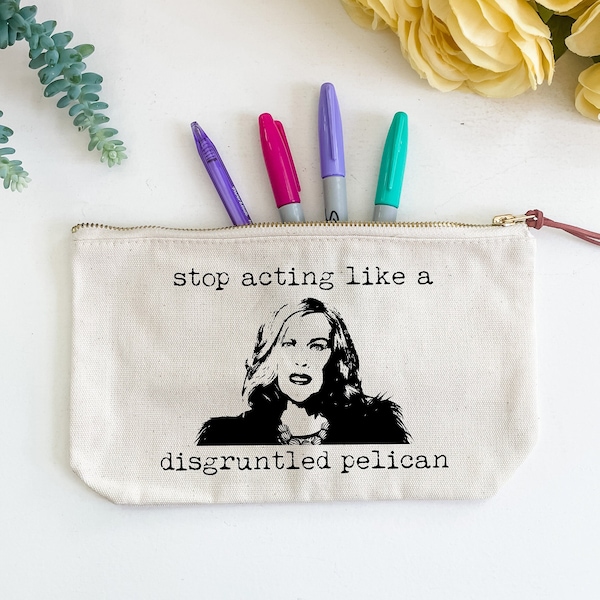 Stop Acting Like A Disgruntled Pelican, Canvas Zipper Pouch, Pencil or Pen Case, Make Up, Cosmetics, Toiletries Bag, School Travel Bag