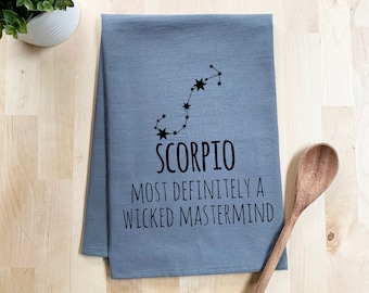 Funny Kitchen Towel, Scorpio Zodiac, Flour Sack Dish Towel, Sweet Housewarming Gift, Farmhouse Kitchen Decor, White or Gray