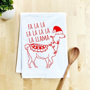 Flour Sack Dish Towel, Fa La La La La La La Llama, Funny Farmhouse Holiday Kitchen Decor Housewarming Gift, Christmas Towel