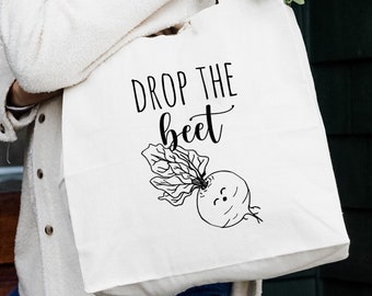 Drop The Beet, Natural Canvas Bag, Screenprinted Tote, Cotton Flour Sack, Funny Tote Bag