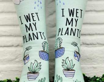 I Wet My Plants - Gardening Pun, Cute Gift Idea, Funny Colored Socks, Novelty Socks, Stocking Stuffer, Unisex Socks