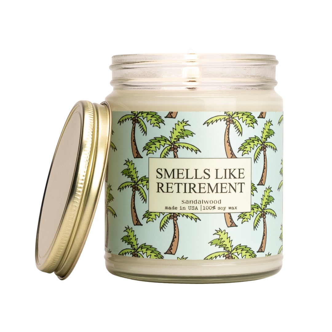 Funny Retirement Candle, Smells Like Retirement, 100% Natural Soy Wax ...