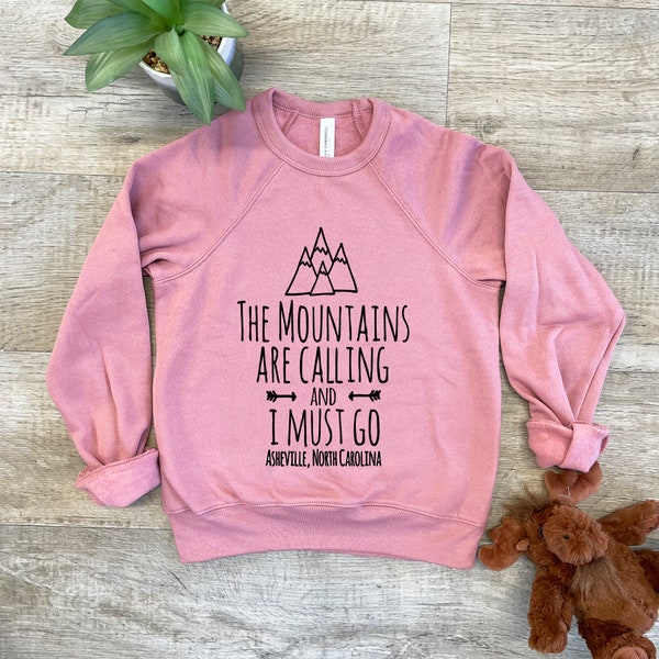 Kid's Sweatshirt, Screenprinted Sweater, The Mountains Are Calling And I Must Go, Asheville North Carolina, Heather Gray or Mauve