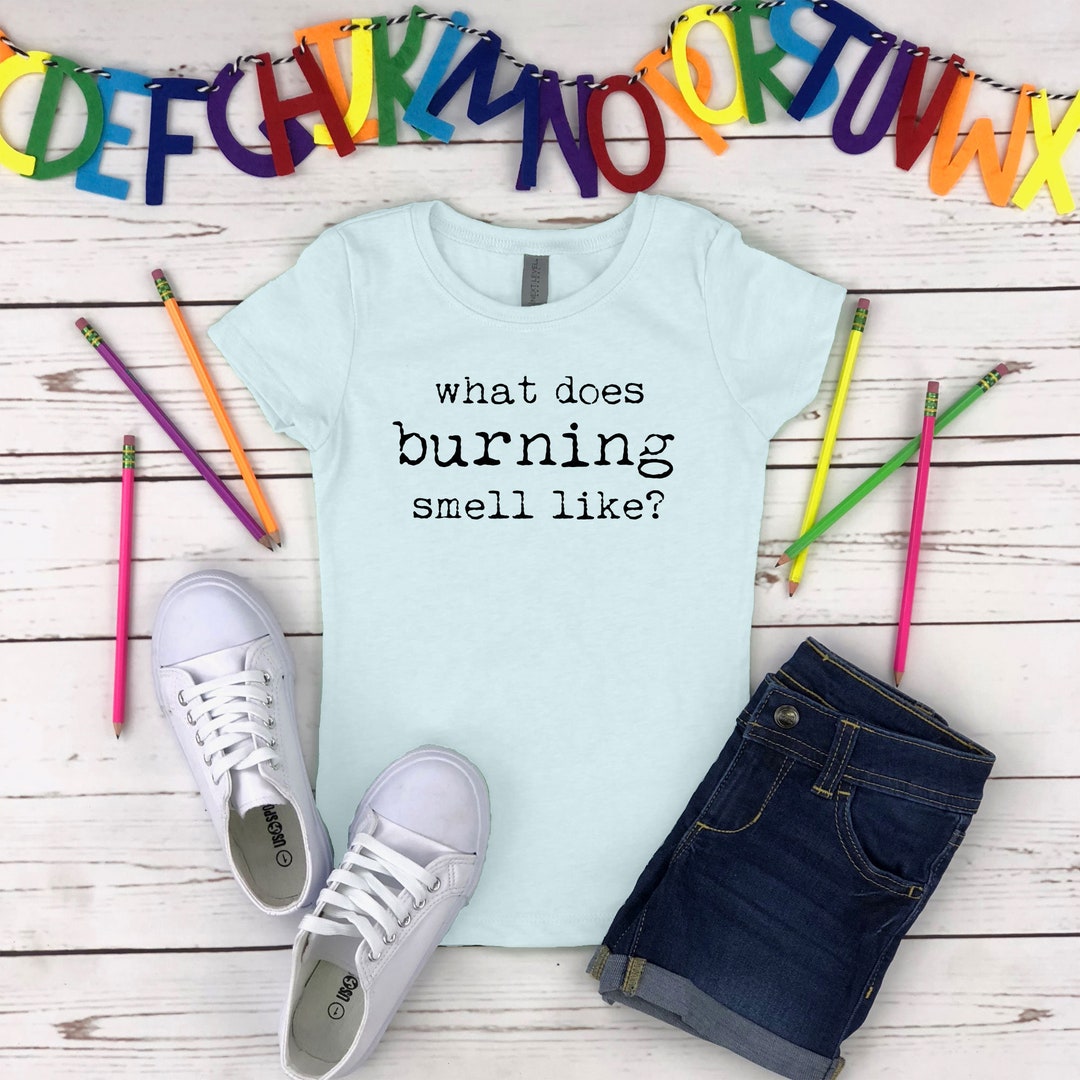 What Does Burning Smell Like Schitt s Creek Girl s Etsy