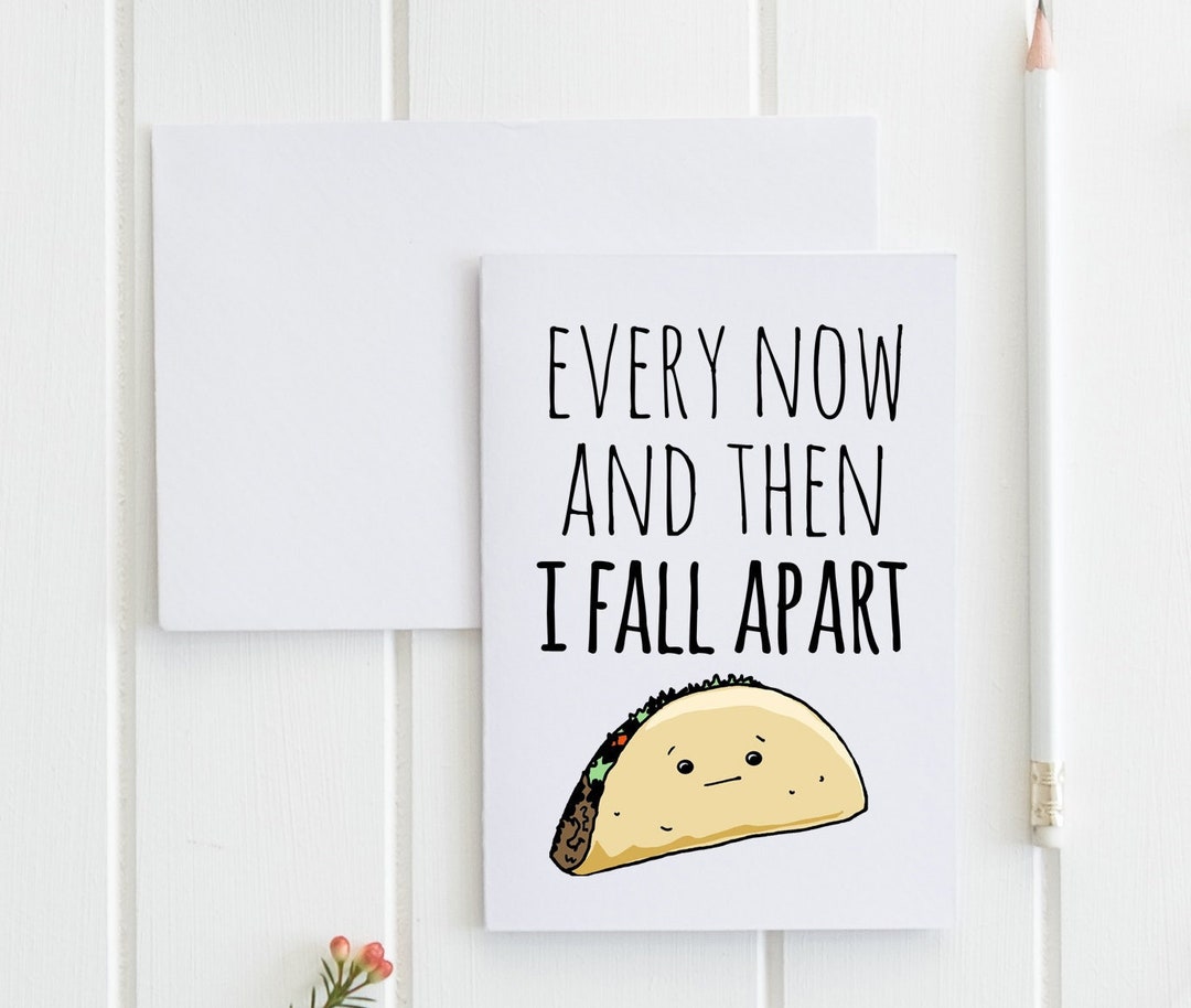 Every Now and Then I Fall Apart Greeting Card Sweet Card. - Etsy