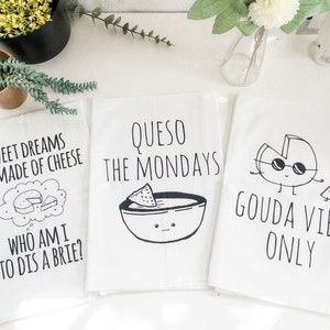 Flour Sack Dish Towel, Funny Kitchen Decor Gift Set Discounted Set of 3 Cheese Lovers Brie, Gouda, Queso image 1