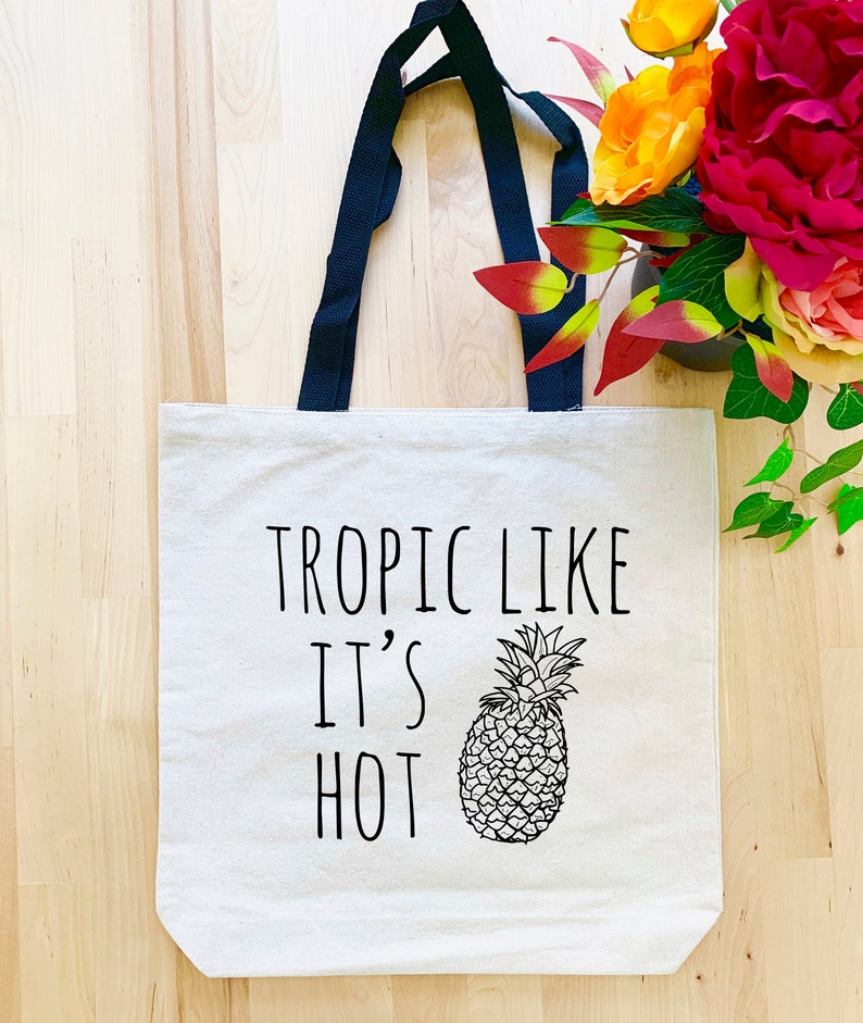 Funny Tote Bag Natural Canvas Tropic Like It/'s Hot