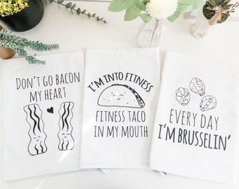 Flour Sack Dish Towel, Funny Kitchen Decor  Gift Set ~  Discounted Set of 3 ~ Bacon Heart, Fitness Taco, Brusselin'