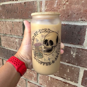 Fueled by Iced Coffee and Anxiety Tumbler – Funny Skull Glass Cup, Mental Health Gift, Coffee Lover Gift, Dark Humor Cup