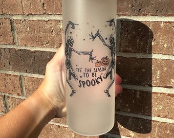 Tis The Season To Be Spooky Glass Cup l Skeleton Dancing Glass Cup l Skeleton Spooky Bitch Glass cup l Halloween cup l Spooky Season Cup
