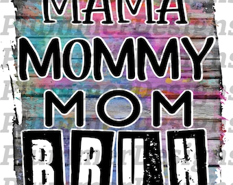 Mama, Mommy, Mom, Bruh PNG/ Mama, Mommy, Mom, Bruh JPG/Mama, Mommy, Mom, Bruh Clipart,/Mama, Mommy, Mom, Bruh Download/Mama, Mommy, Mom,Bruh