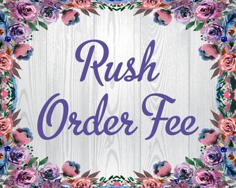 RUSH ORDER - Add this to your cart if you need your item(s) to be shipped faster than standard processing times. See item details section