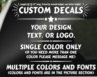 Custom Car Decal, Custom Window Decal, Custom Vinyl Decal, Your Design Text Logo Sticker, Vehicle Window Graphic