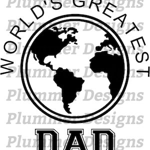 World&#39;s Greatest Dad PNG, World&#39;s Greatest Dad JPG, World&#39;s Greatest Dad Download, World&#39;s Greatest Dad Sublimation, World&#39;s Greatest Dad