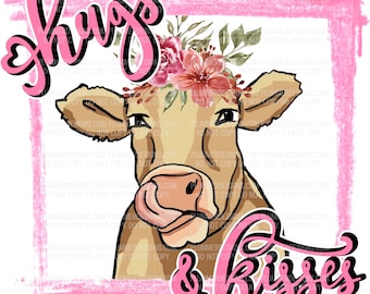 Hugs & Kisses, Cow, Flowers, Floral, Pink, PNG, JPG, Sublimation, Download, Clipart, Digital