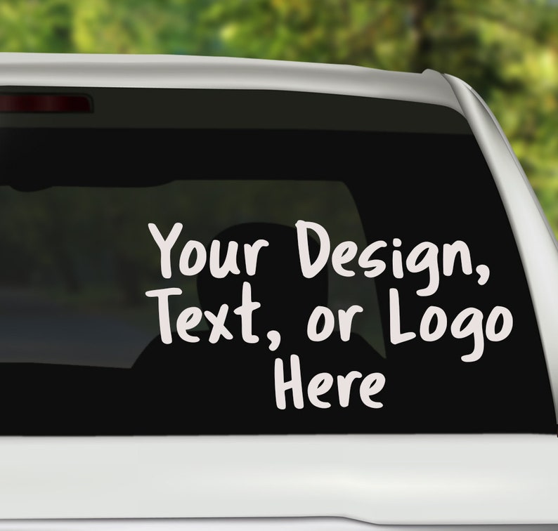 Custom Decal Custom Window Decal Personalized Car Decal Etsy