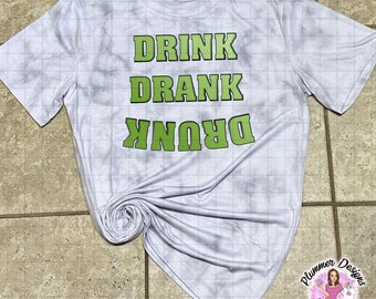 Drink Drank Drunk Shirt, St Patricks Day Shirt, St Paddys Day Shirt, Irish Shirt, St Patricks Day Shirt, Beer Shirt