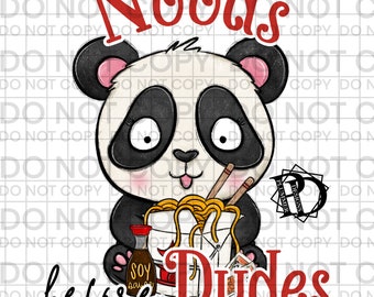 Noods Before Dudes PNG, Noods Before Dudes Clipart, Noods Before Dudes Digital, Noods Before Dudes Sublimation, Noods Before Dudes