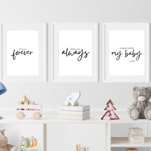 Nursery Printable - I&#39;ll love you forever, I&#39;ll like you for always, As long as I am living my baby you&#39;ll be