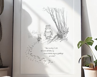 How lucky I am to have something... Printable Winnie-the-Pooh Quote Poster Classic Black & White Print A2 A3 A4 A5 Digital Download #107