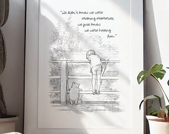 Printable Winnie-the-Pooh We didn't realize we were making memories Pooh sticks Black&White Quote Poster  A2 A3 A4 A5 Digital Download #117