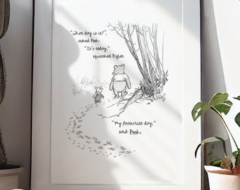 What day is it? Printable Winnie-the-Pooh Quote Poster Pooh sayings Classic Black White Print Illustration A2 A3 A4 A5 Digital Download #13