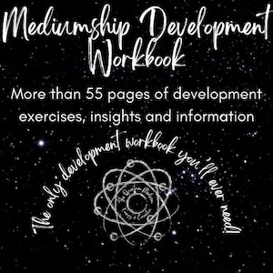 Mediumship Development Workbook.  55+ pages of development exercises, insights and information.  The ONLY development workbook you&#39;ll need!