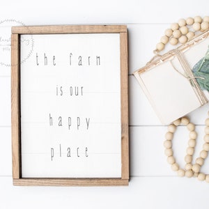 The Farm is our Happy Place Farmhouse Printable Sign | Farmhouse Living Room Wall Art Print