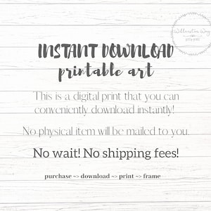 Puede incluir: Texto sobre un fondo de madera blanca que dice "INSTANT DOWNLOAD printable art". El texto contin&uacute;a con "&iexcl;Este es un estampado digital que puedes descargar instant&aacute;neamente! &iexcl;No se enviar&aacute; ning&uacute;n art&iacute;culo f&iacute;sico por correo. &iexcl;No esperes! &iexcl;Sin gastos de env&iacute;o! compra -> descarga -> impresi&oacute;n -> marco".