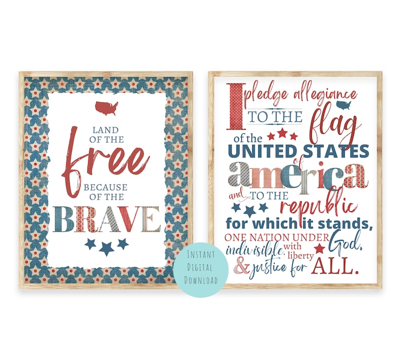 Puede incluir: Dos carteles patri&oacute;ticos imprimibles en rojo, blanco y azul. El primer cartel dice "Tierra de los libres porque de los valientes" con tres estrellas. El segundo cartel dice "Juro lealtad a la bandera de los Estados Unidos de Am&eacute;rica y a la rep&uacute;blica por la que se mantiene, una naci&oacute;n bajo Dios, indivisible, con libertad y justicia para todos."