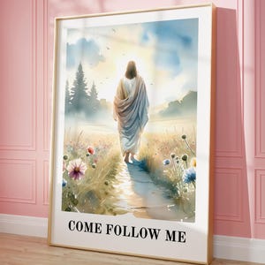 Picture of Jesus Christ / Come Follow Me Painting / LDS Wall Art Print / Gift for Young Women and Primary / Inspirational Watercolor Poster