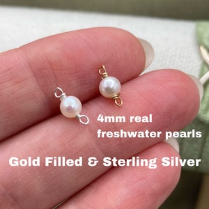 Set of 5 x Gold Filled or Sterling Silver 4mm Round Real Freshwater Pearl CONNECTOR - Top Quality AAA Pearls - Permanent Jewelry - USA made