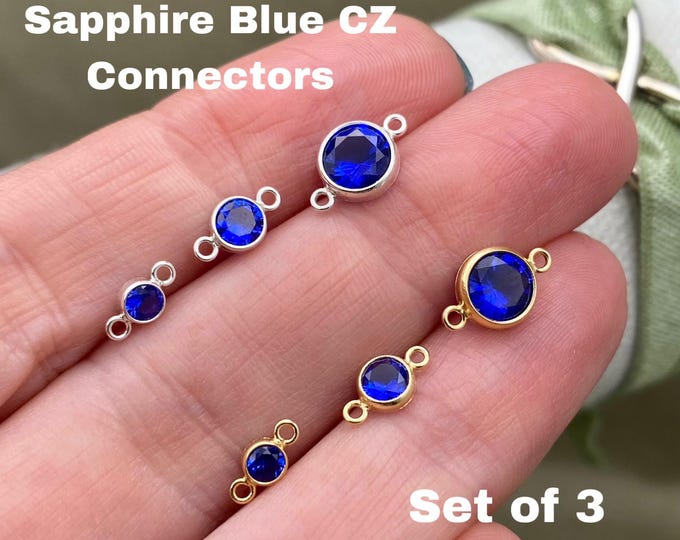 Set of 3 x Sapphire Blue 14kt Gold Filled or Sterling Silver Gemstone CONNECTORS - 3mm 4mm 6mm Top Quality Cz Bezel - Permanent Jewelry B36