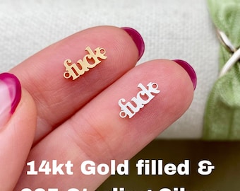 Fuck Connector - Tiny 14kt Gold Filled or Sterling Silver Bad Word Connectors - Fuck Link for Bracelet Necklace - Permanent Jewelry - L48