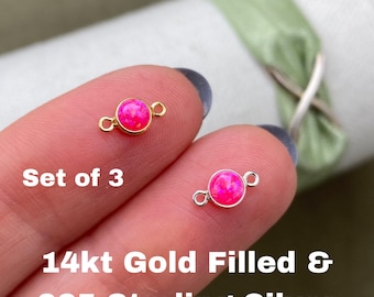 Set of 3 x Hot Pink Opal 14kt Gold Filled or Sterling Silver Synthetic Opal CONNECTORS 4mm - Bulk Permanent Jewelry Supply - USA Made B10