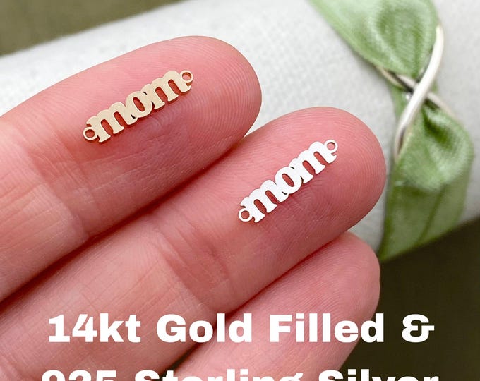 Mom Connector - Tiny 14kt Gold Filled or Sterling Silver Mom Connectors - Mom Link for Bracelet Necklace - Permanent Jewelry - L38