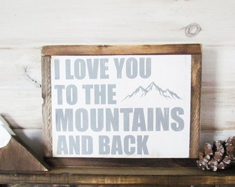 I Love You to the Mountains and Back, Woodland Nursery Decor, Woodland Bedroom Decor, Mountain Decor, Gift For Baby, Mountain Wedding
