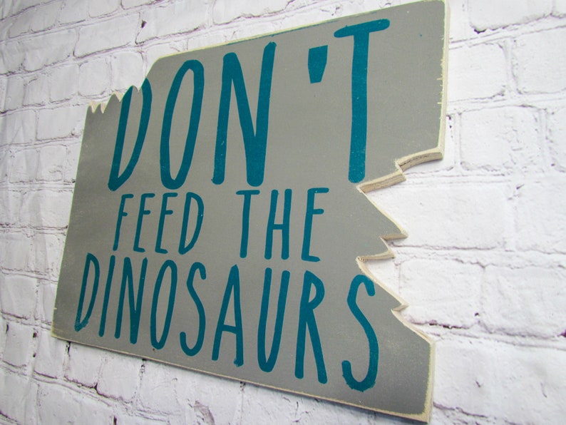 Don't Feed The Dinosaurs Sign Dinosaur Nursery Sign Kid Etsy
