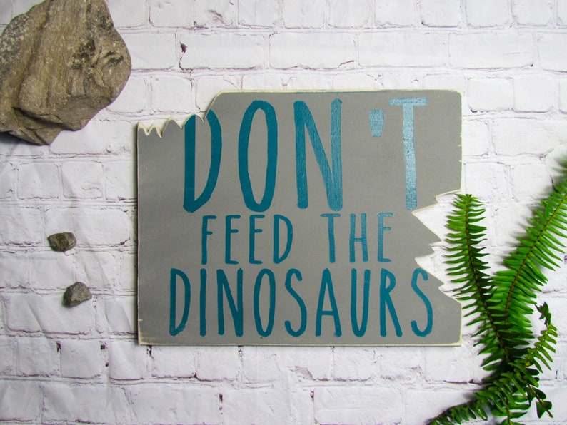 Don't Feed The Dinosaurs Sign Dinosaur Nursery Sign Kid | Etsy