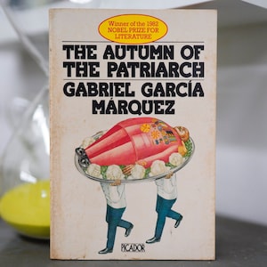 The Autumn of the Patriarch by Gabriel García Márquez (Picador 1982)