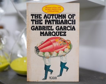 The Autumn of the Patriarch by Gabriel García Márquez (Picador 1982)